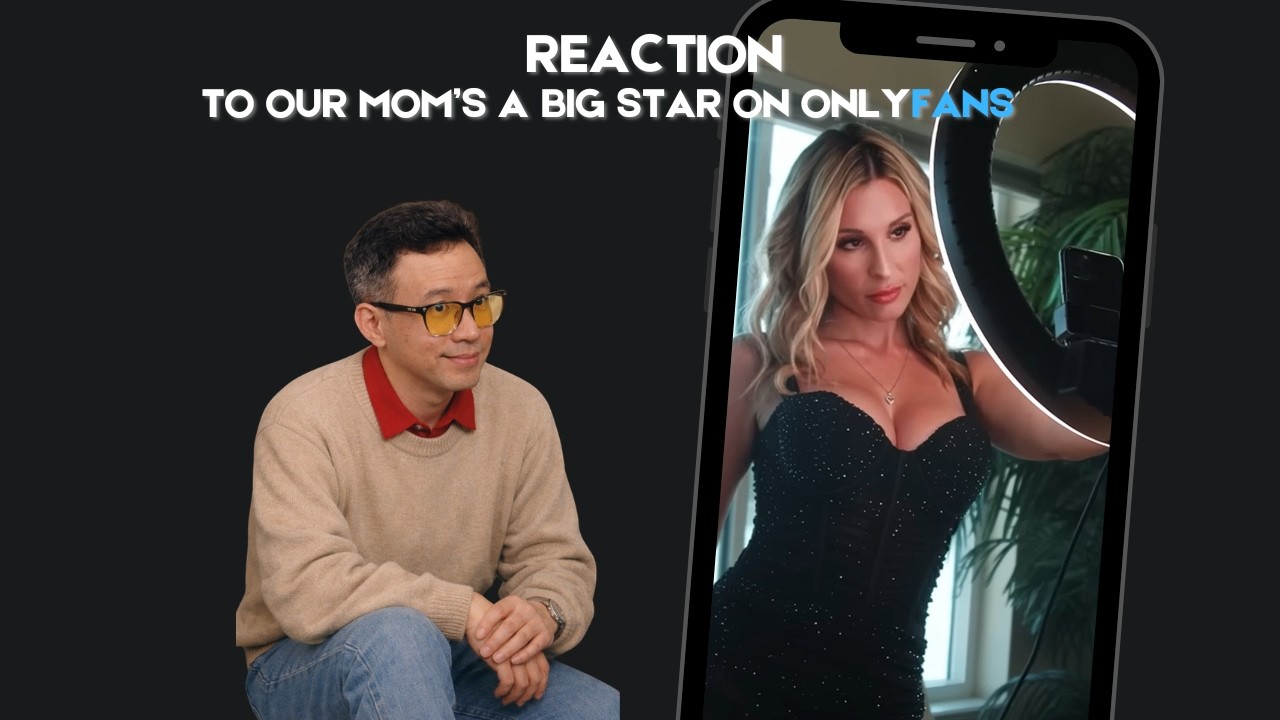 Reacting to “Our Mom’s A Big Star On OnlyFans” First Reaction + Commentary
