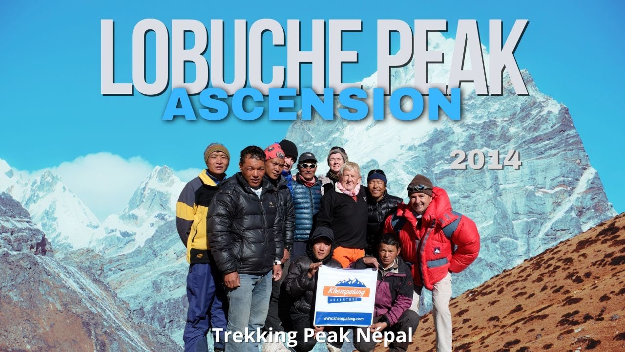ASCENSION DU LOBUCHE PEAK, NEPAL 2014 (video HD)