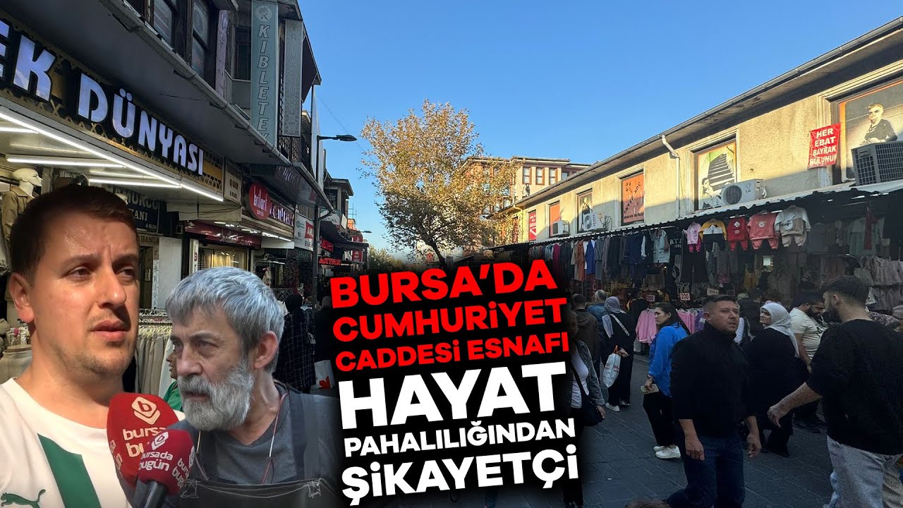 Bursa Cumhuriyet Caddesi esnafı ne diyor?