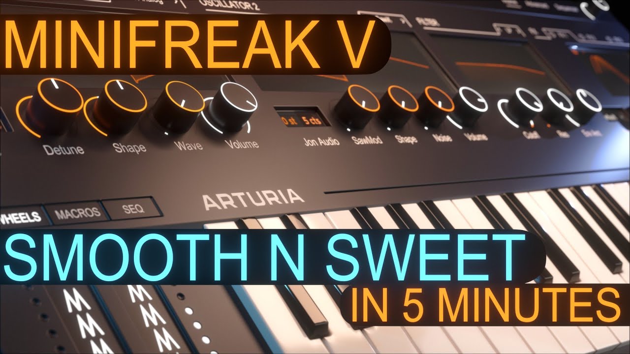 A Smooth N Sweet ARP in 5 minutes Arturia MiniFreak V | Sound Design Tutorial