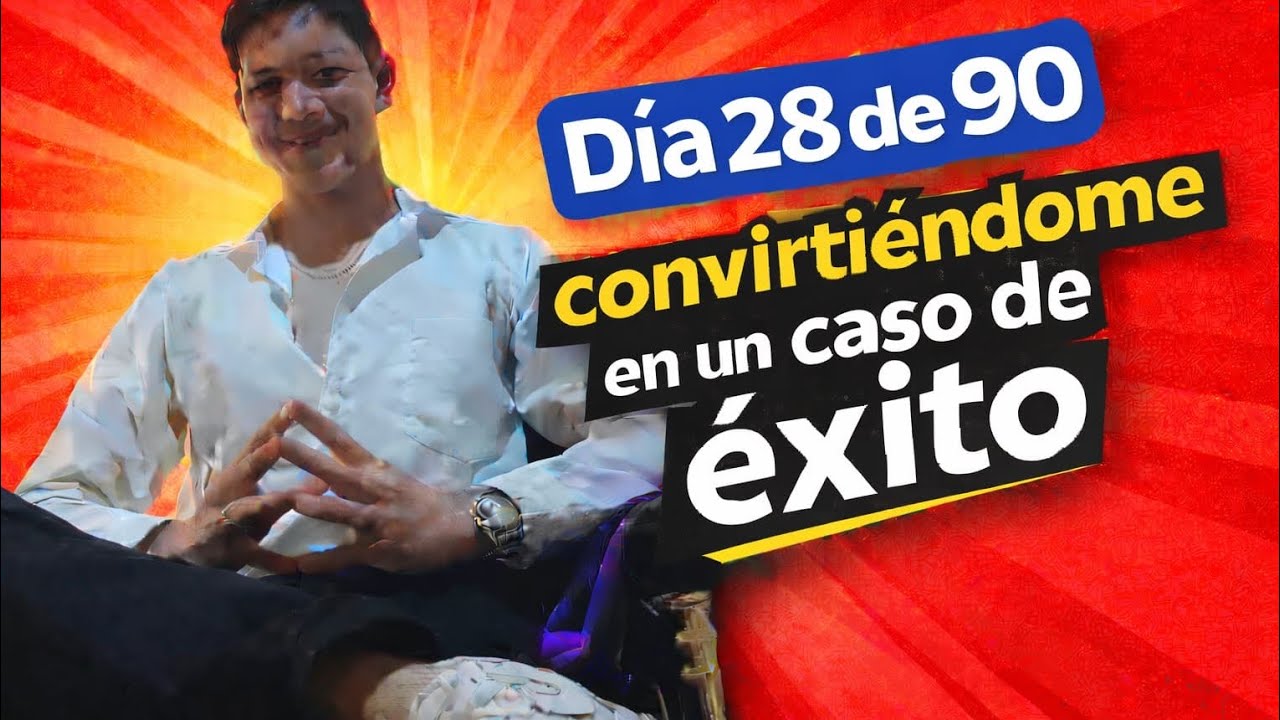 D&iacute;a 28/90 convirtiendome en un caso de Exito real 🧠💪🏻🙏💰