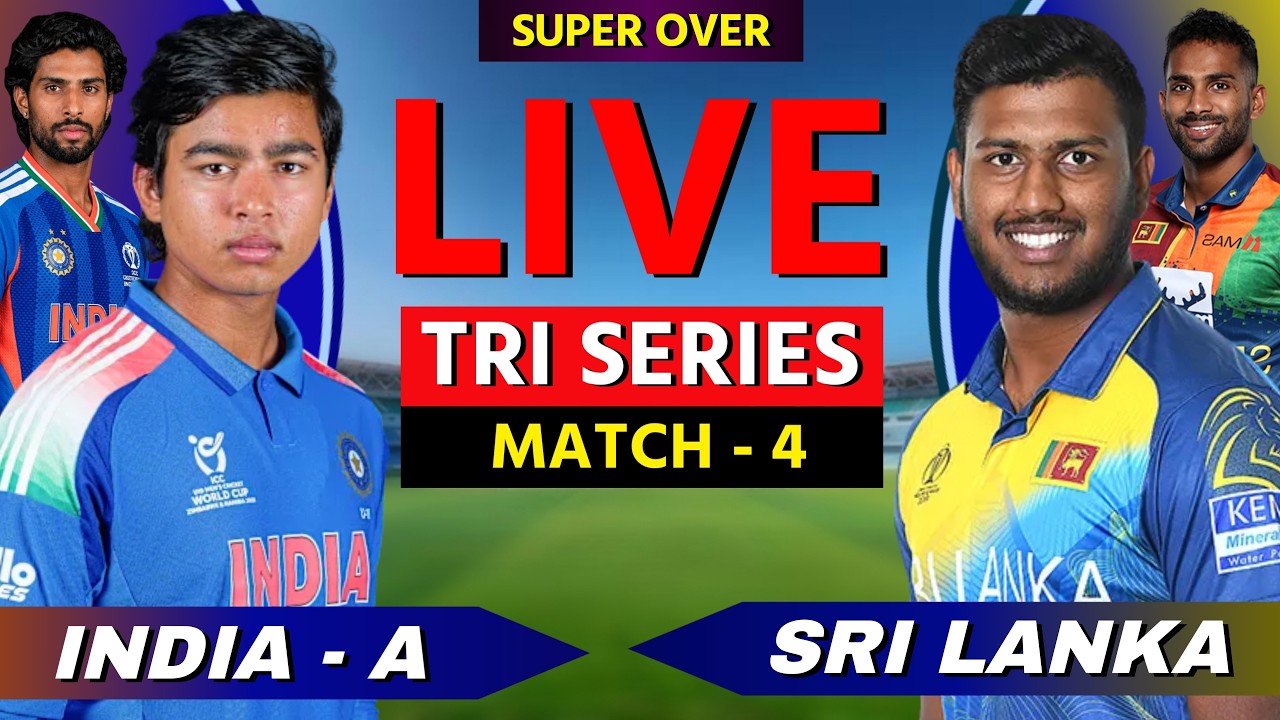 🔴 SUPER OVER: India A vs Sri Lanka, Tri-Series, Match 4, Live Cricket Match Score Commentary