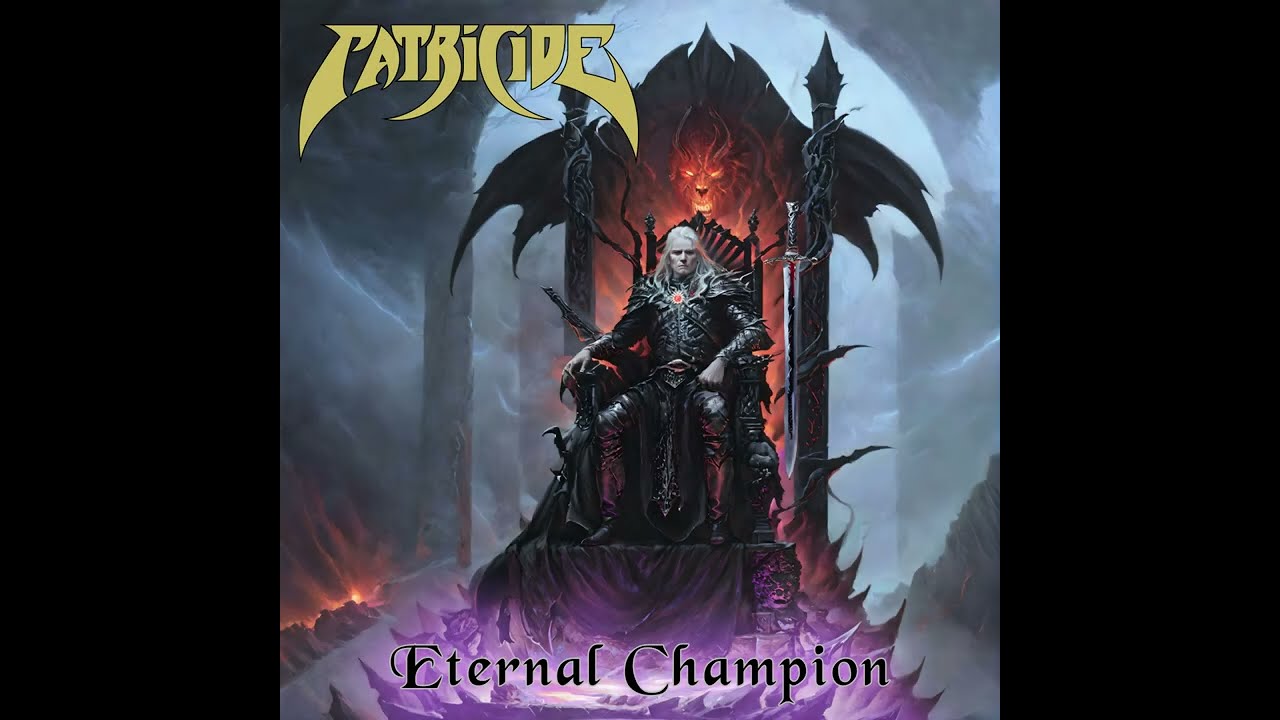 Patricide - Eternal Champion (Lyric Video)