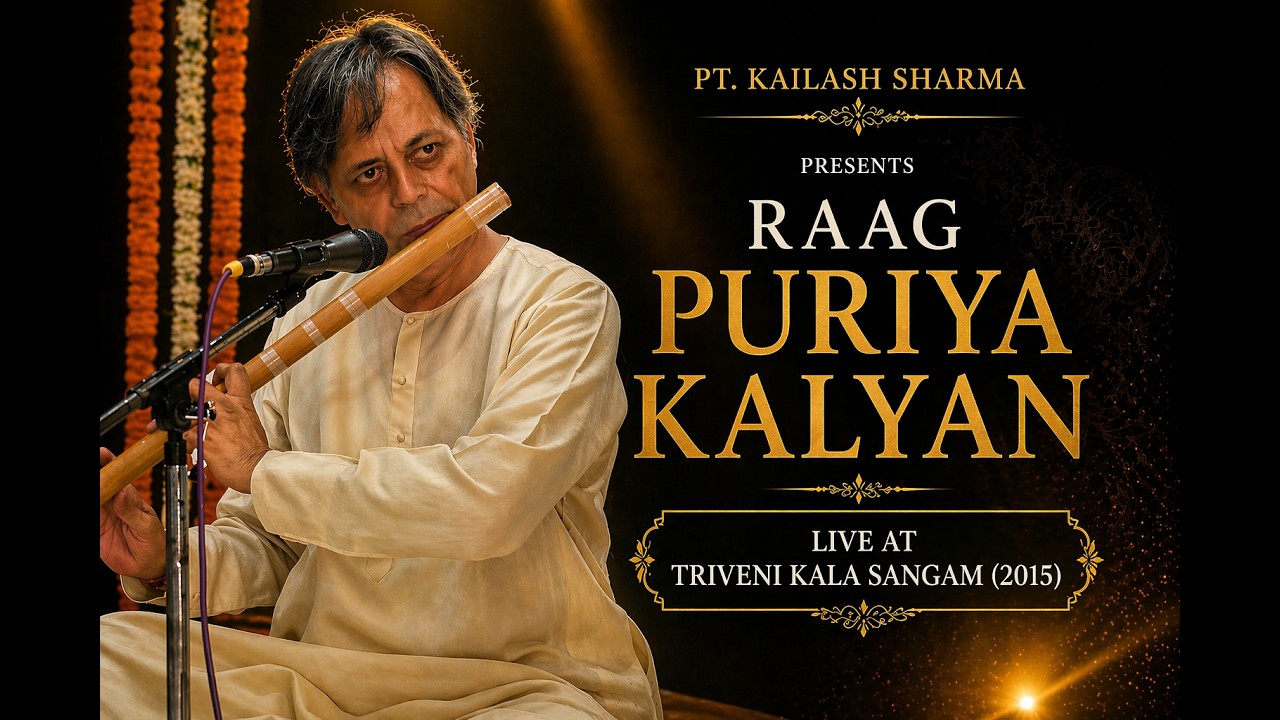 Raag Puriya Kalyan | Bansuri & Tabla | Pt. Kailash Sharma ji | Triveni Kala Sangam (2015)