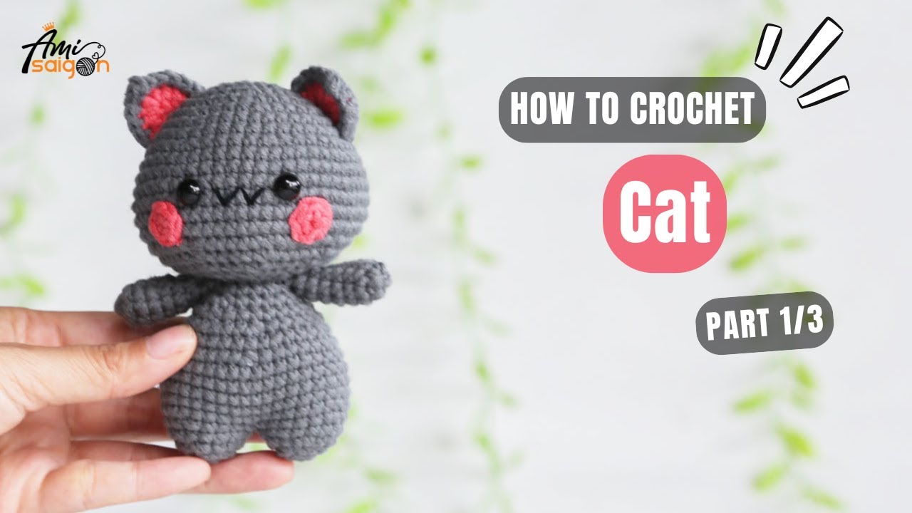 #748 | Cat Amigurumi (1/3) | How To Crochet Animals Amigurumi | @AmiSaigon