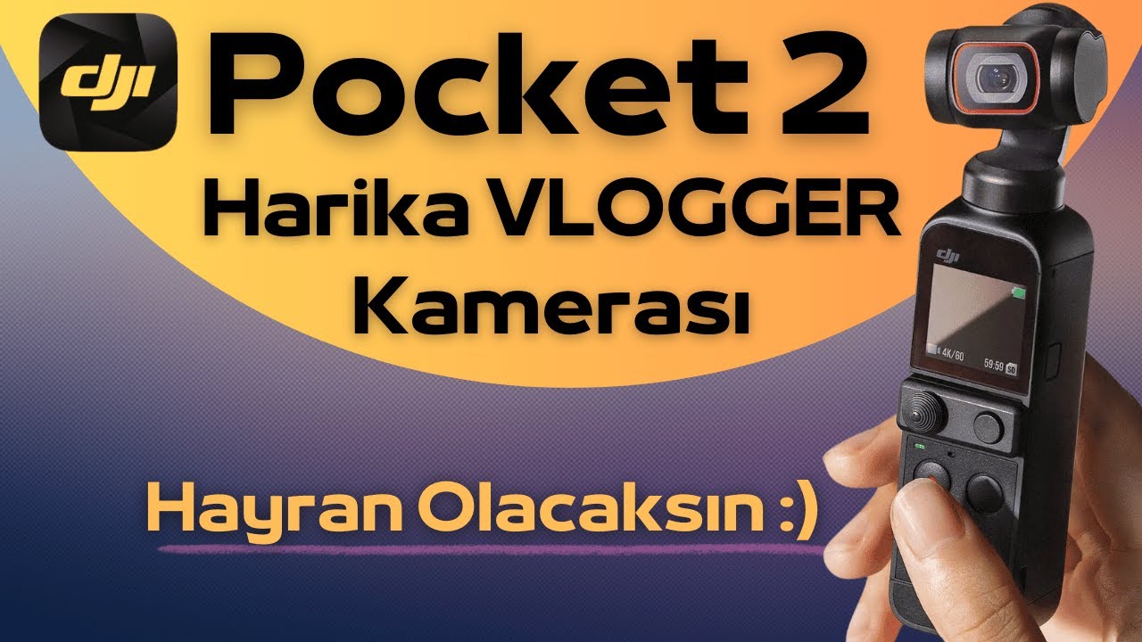 Dji Pocket 2 Creator Combo |  Kullanıcı Deneyimi | Vlogger ve Youtuber Kamerası