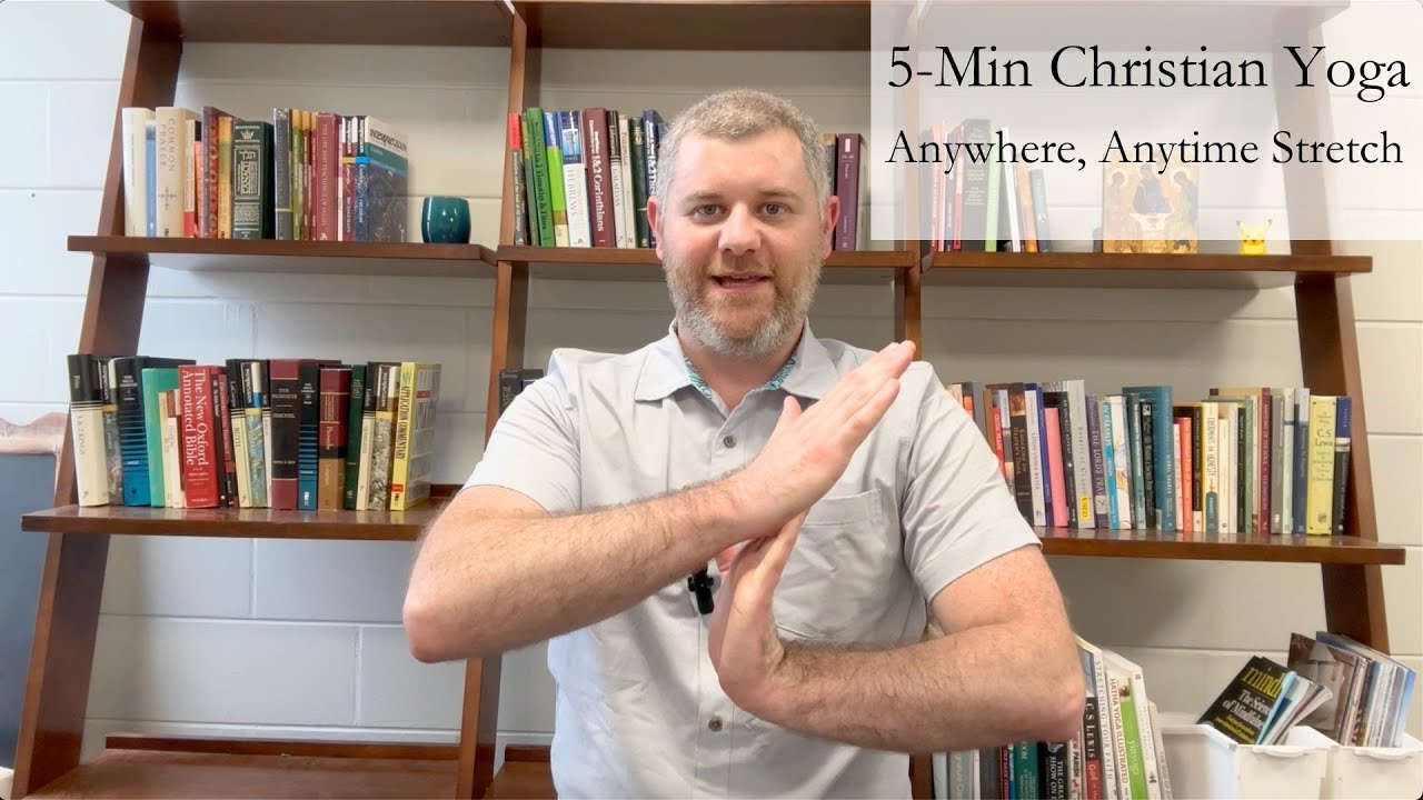Christian Yoga 5-Minute Anywhere Anytime Stretch