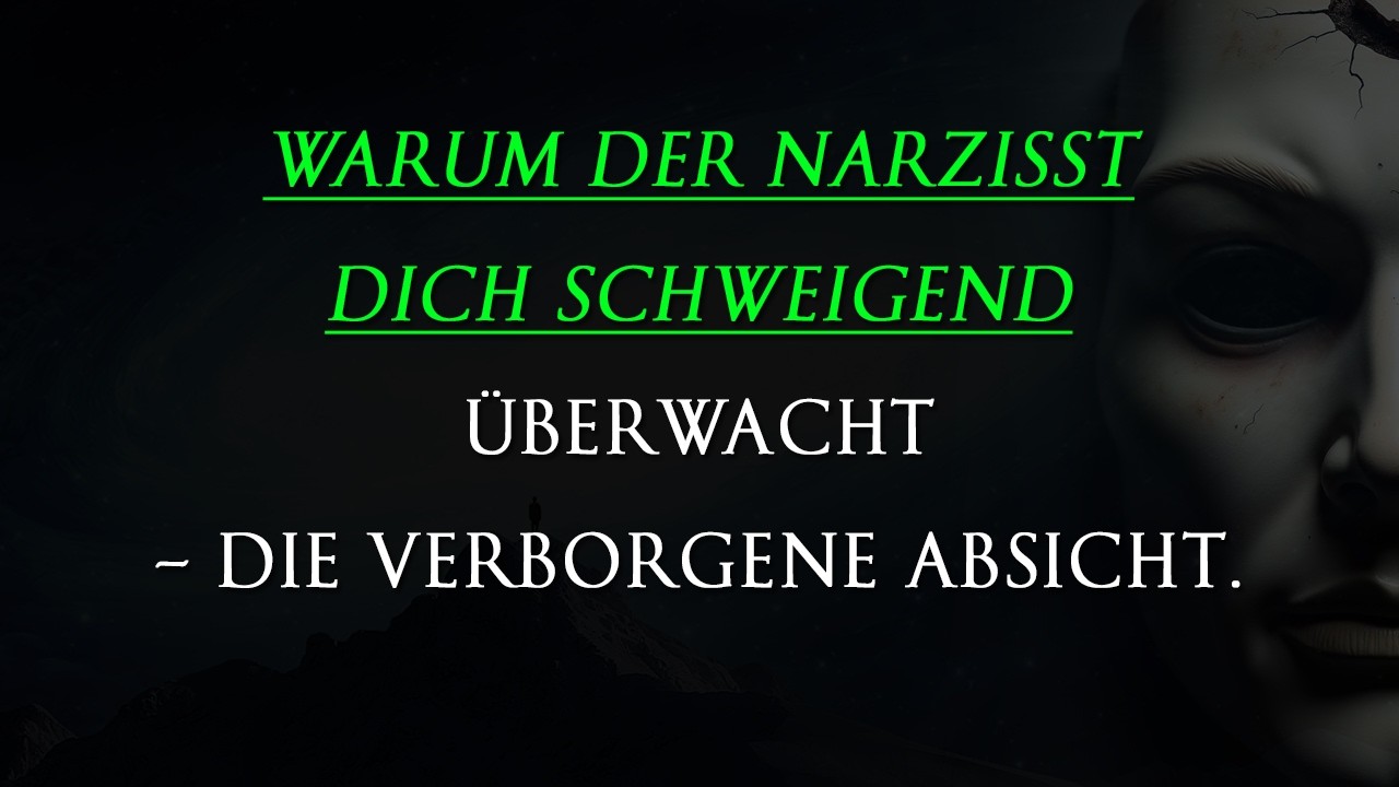 Der wirkliche Grund, warum Narzissten Sie schweigend und aufmerksam beobachten | Narzissmus