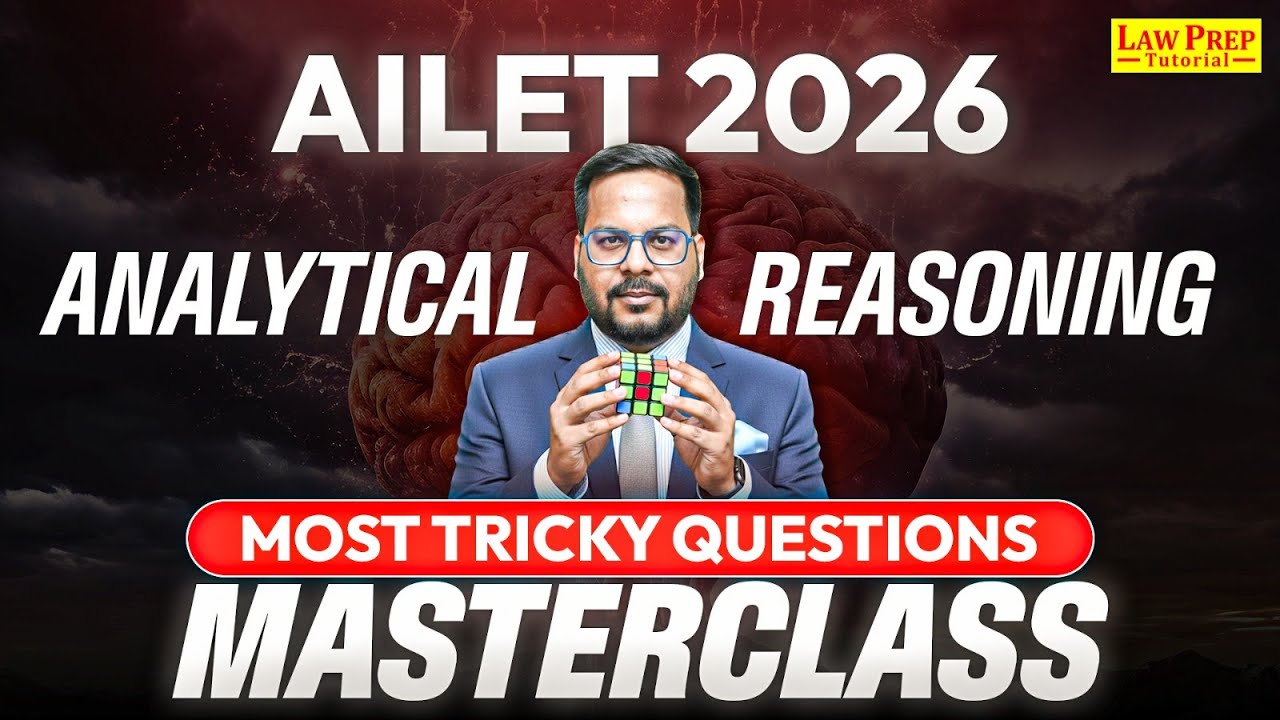 AILET 2026 Analytical Reasoning Masterclass: Most Tricky Questions | AILET Preparation 2026