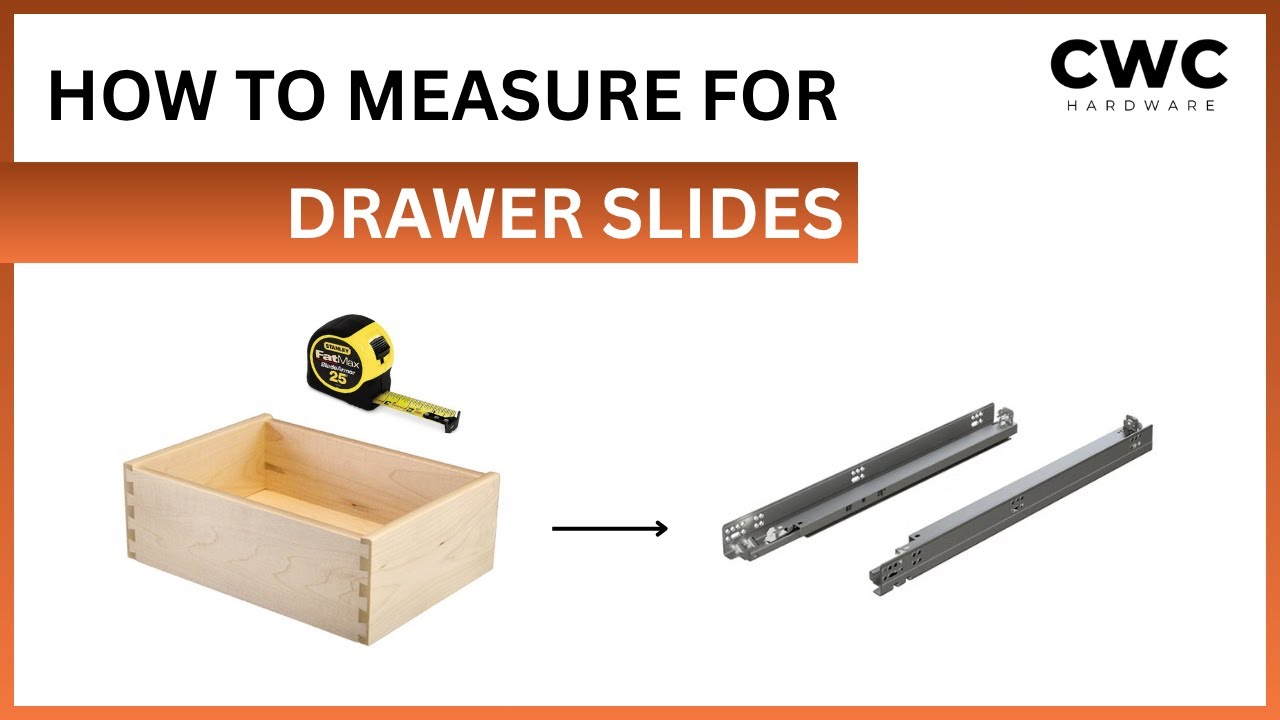 Drawer Slide Sizing Guide: Measure Your Drawer Correctly Every Time!