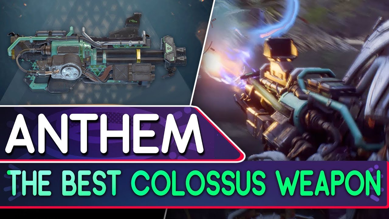ANTHEM // THE BEST Colossus Weapon!  Fist of Stral Autocannon