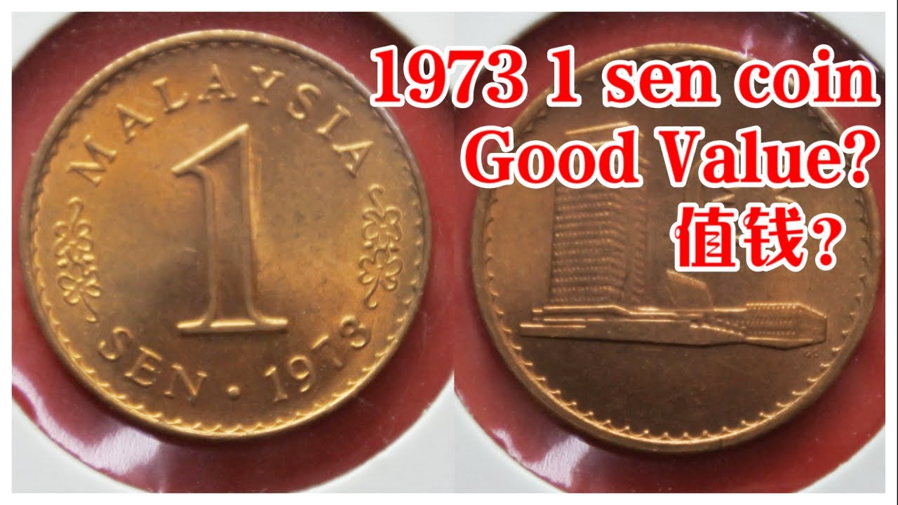 马来西亚1973年1仙硬币有铜包钢也有铜币,值钱吗?1973 Malaysia 1 Sen CCS/Bronze Coin no value?1 Sen gangsa semua bernilai?