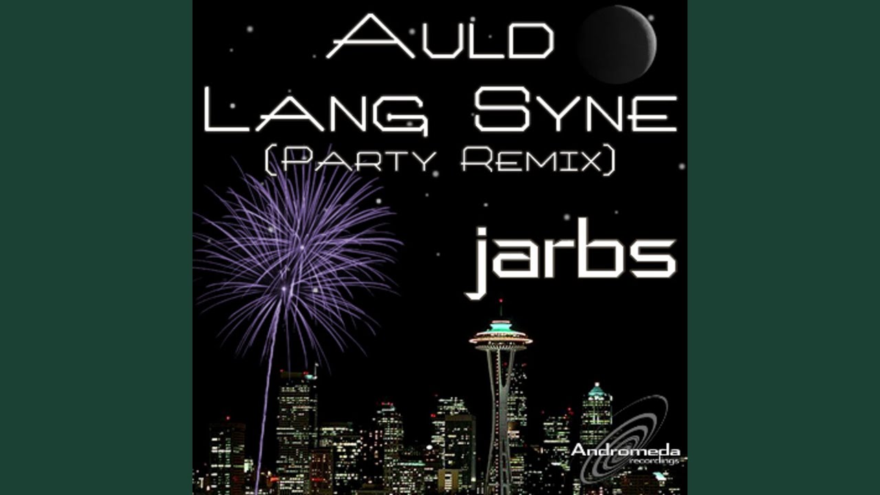 Auld Lang Syne (Party Radio Edit)