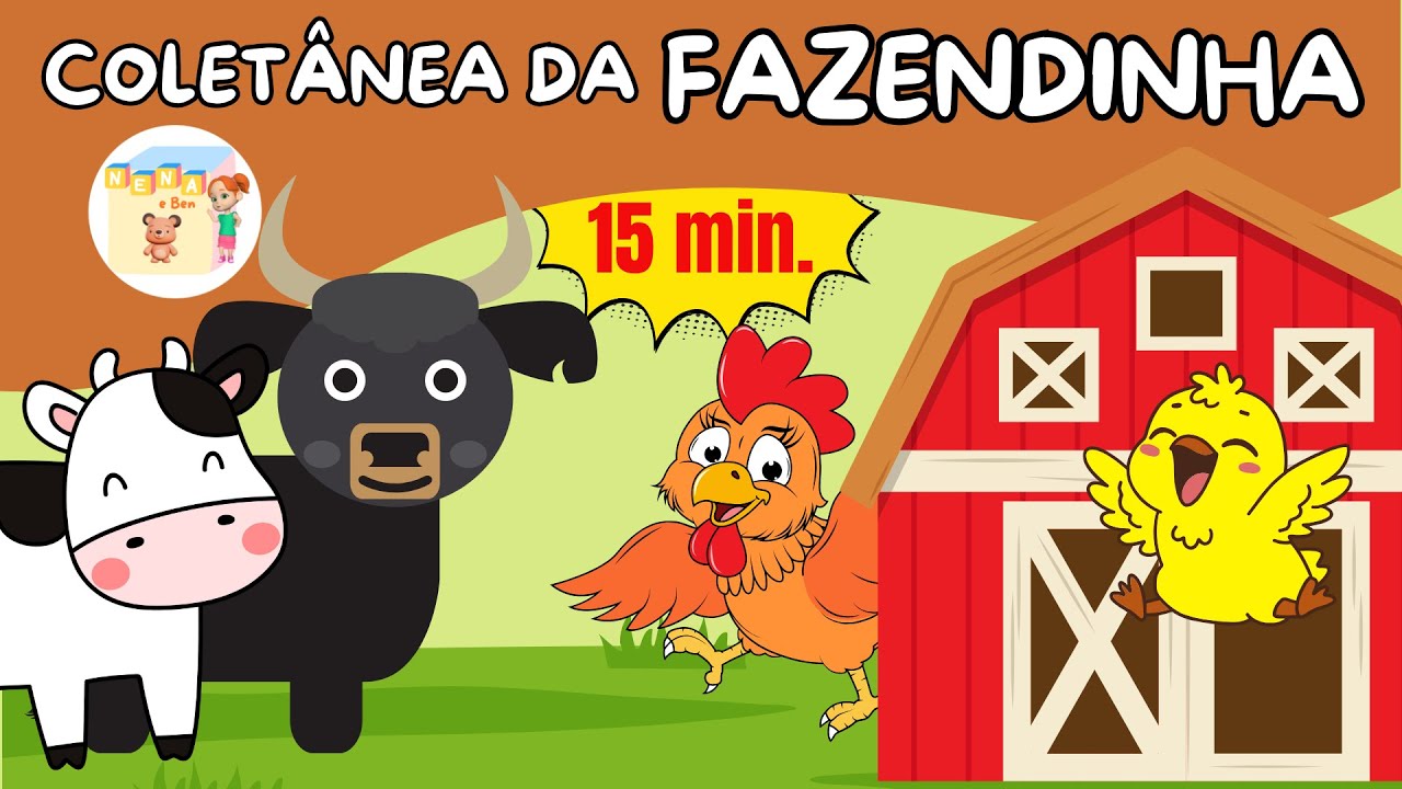 15 Minutos de Fazendinha - Coletânea de Desenhos e Músicas Infantis Educativas
