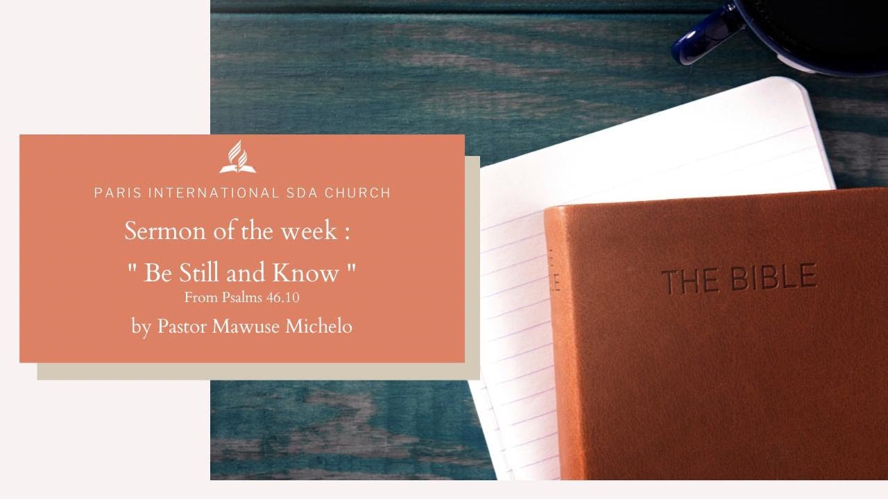 Be still and Know (Pastor Michelo Mawuse)