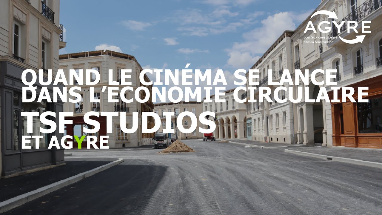 TSF Studios x Agyre | Quand le cinéma se lance dans l'économie circulaire
