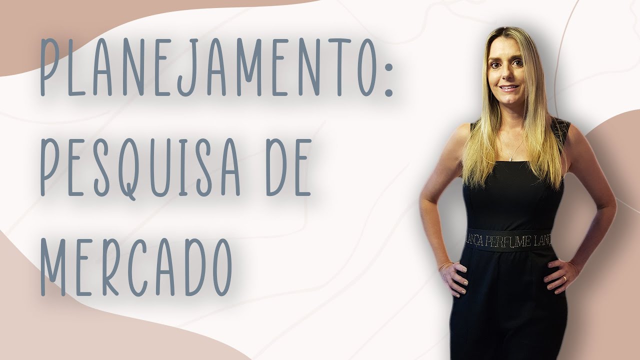 Planejamento : Como fazer pesquisa de mercado? | EMPREENDEDORISMO