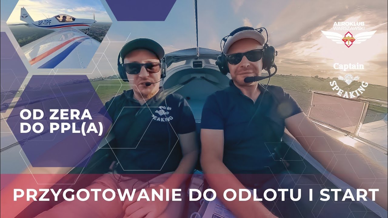 Przygotowanie do odlotu i start - odcinek 4 - Od zera do PPL(A)