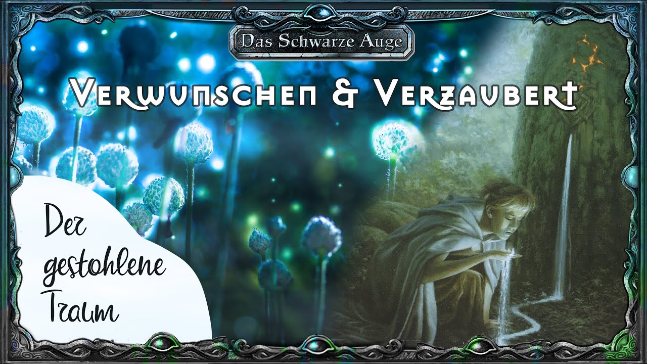 [DSA 4.1] Verwunschen & Verzaubert - Der gestohlene Traum - Prolog Rufus & Allarion