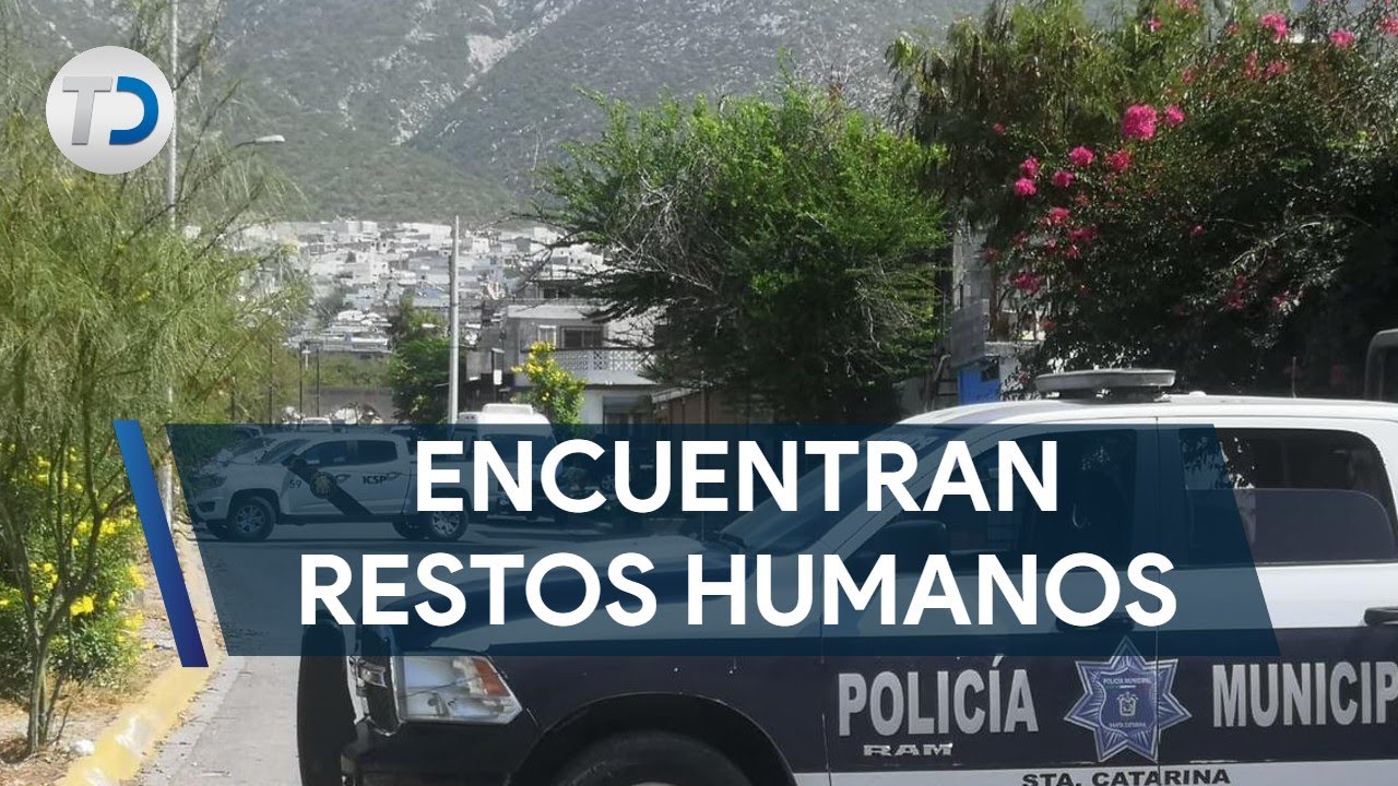 Encuentran restos humanos en Santa Catarina