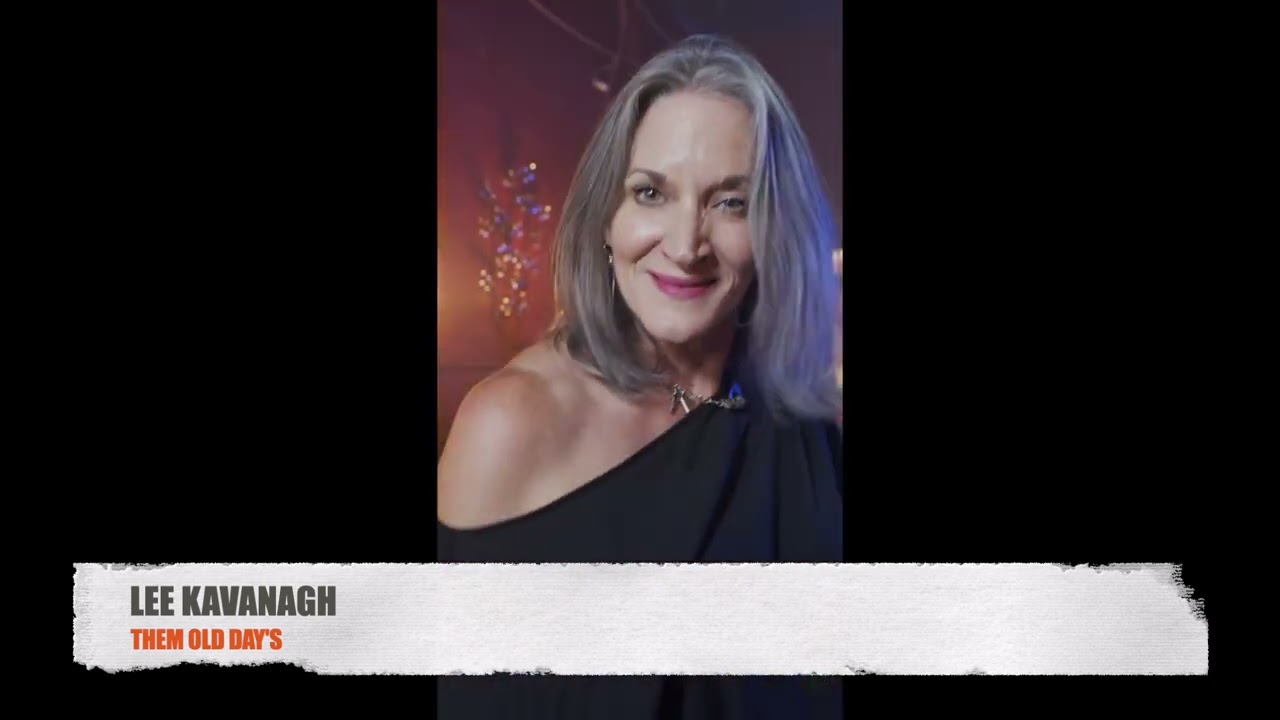 LEE KAVANAGH , THEM OLD DAY'S ( JAN PROMO)