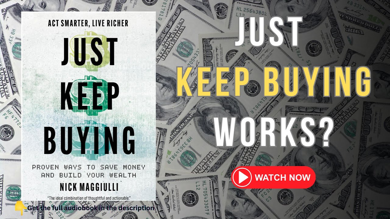 Just Keep Buying: The Simplest Path to Lasting Wealth