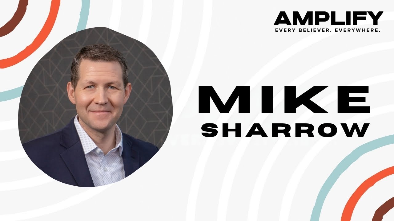 What Marketplace Leaders Need from Their Pastors – Mike Sharrow | Amplify 2025