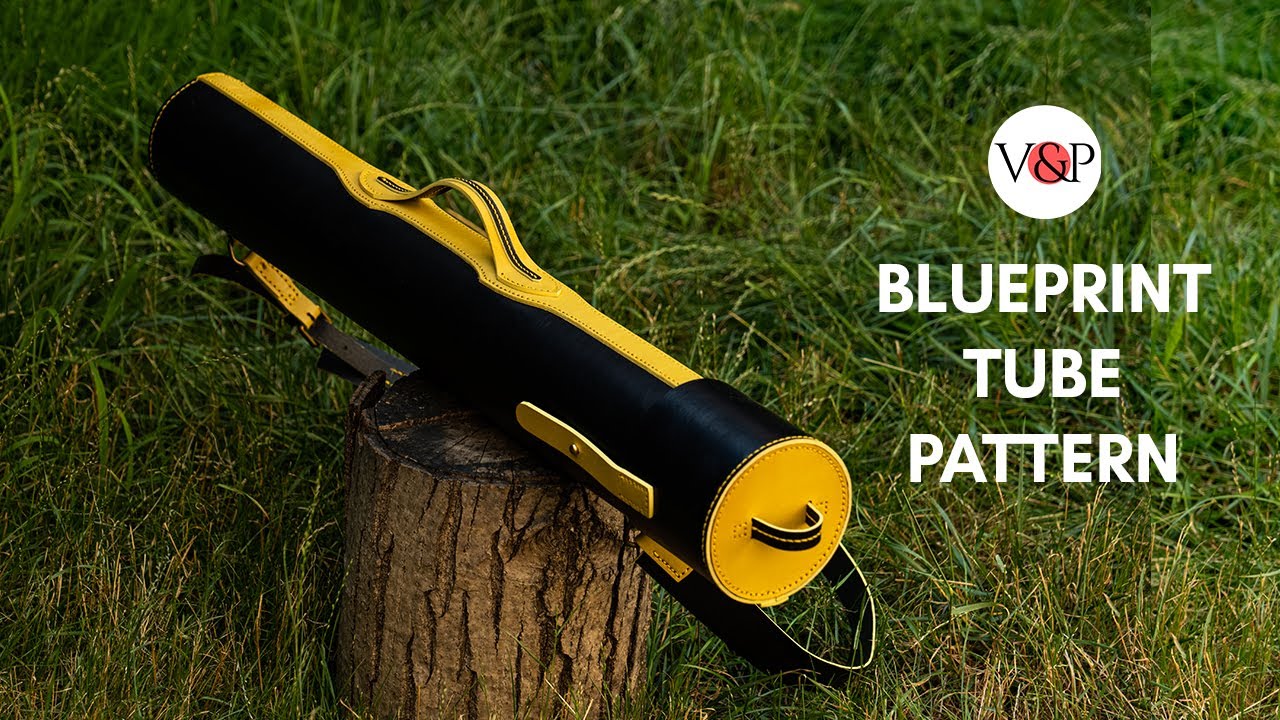 How to Make a Leather Blueprint Tube: Tips and Tricks  and Link to Pattern in Description