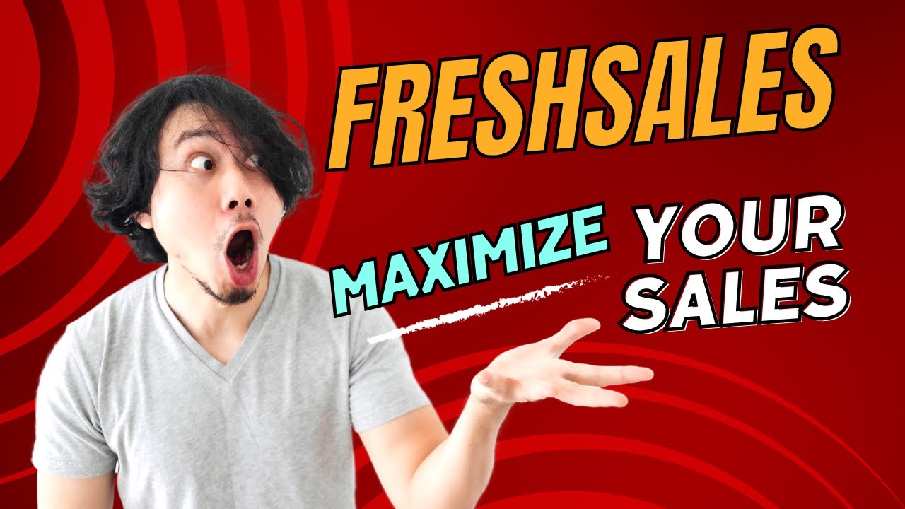 Freshsales CRM: Boost Your Sales Game with this Ultimate Tool