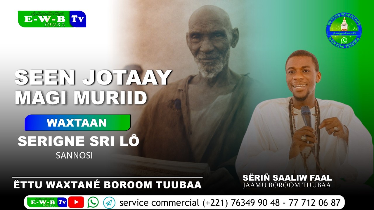SEEN JOTAY MAGUI MURIID WAXTAAN Serigne Siri Lo Sannosi  Par serigne Saliou Fall