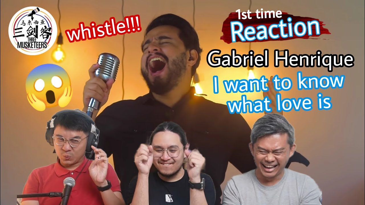 ［1st time REACTION］Gabriel Henrique《I want to know what love is》||3Musketeers Reaction[ENG.SUB.]