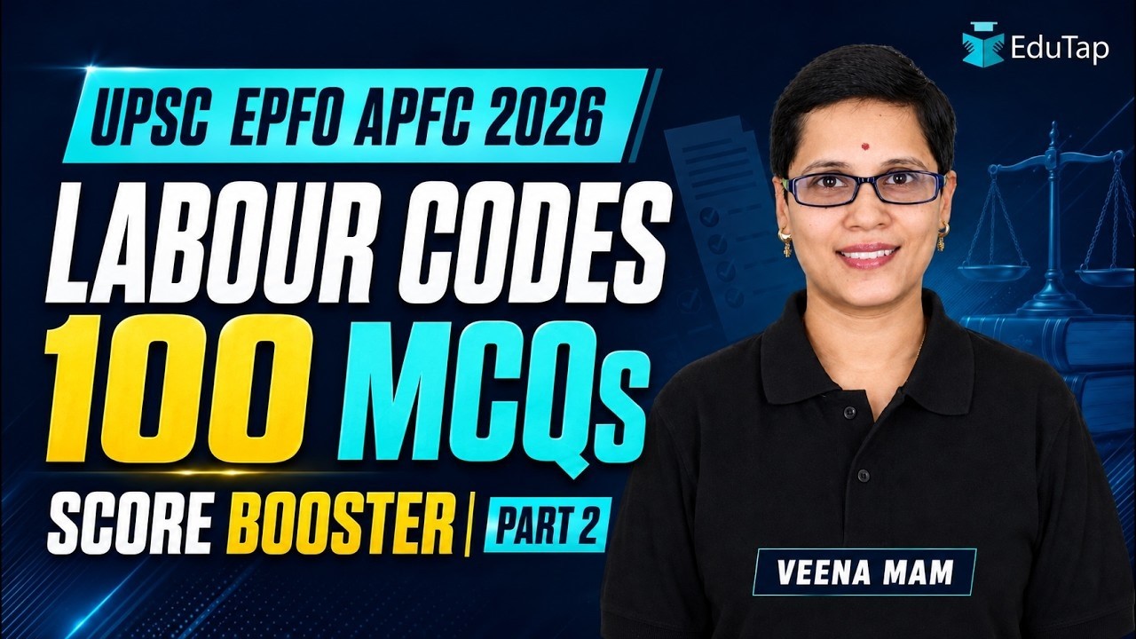 UPSC EPFO APFC 2026 Labour Codes Free Classes: 100 Most Important MCQs | Part 2