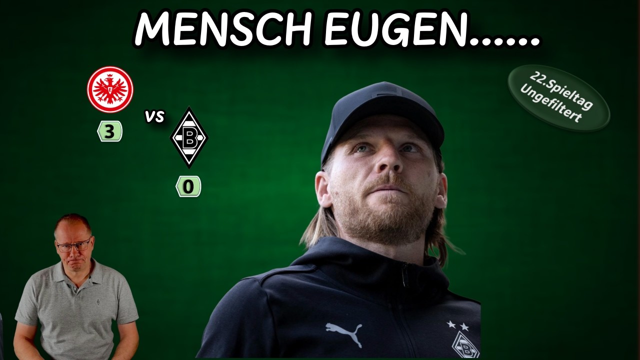 💚Borussia verliert auch in Frankfurt💚Der Weg ist richtig, aber....💚