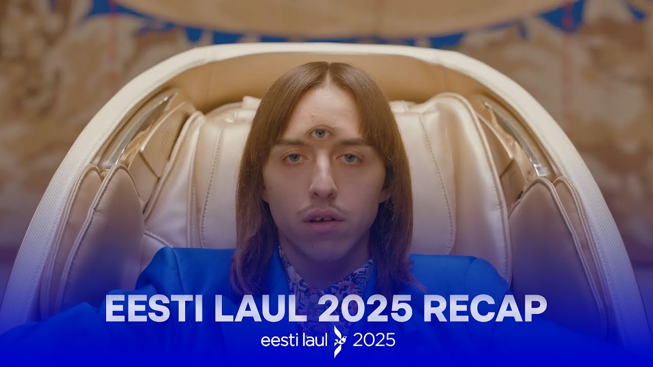 EESTI LAUL 2025 RECAP