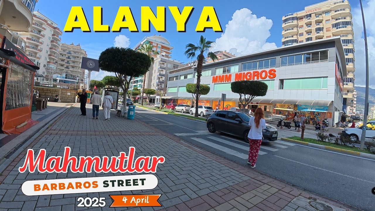 Alanya Mahmutlar Barbaros Street | April 4, 2025 [4K HD/60 fps]