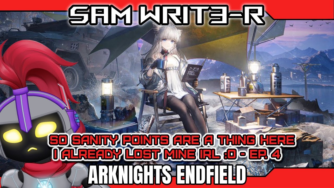 【ARKNIGHTS: ENDFIELD】EP. 4 -  This stream sponsored by poor decisions and waifus :o