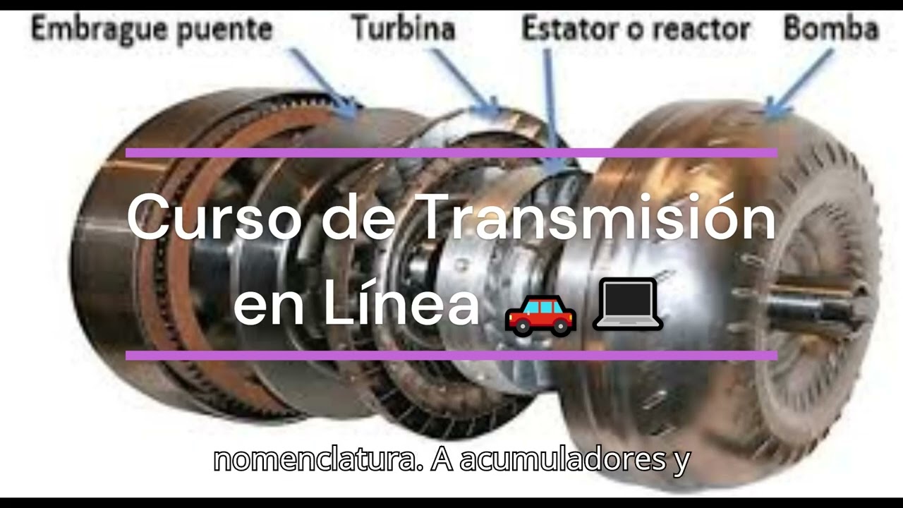 &iexcl;Bienvenidos al Curso de Transmisi&oacute;n en L&iacute;nea! 🚗💻Educaci&oacute;n automotriz Tutoriales de mec&aacute;nica