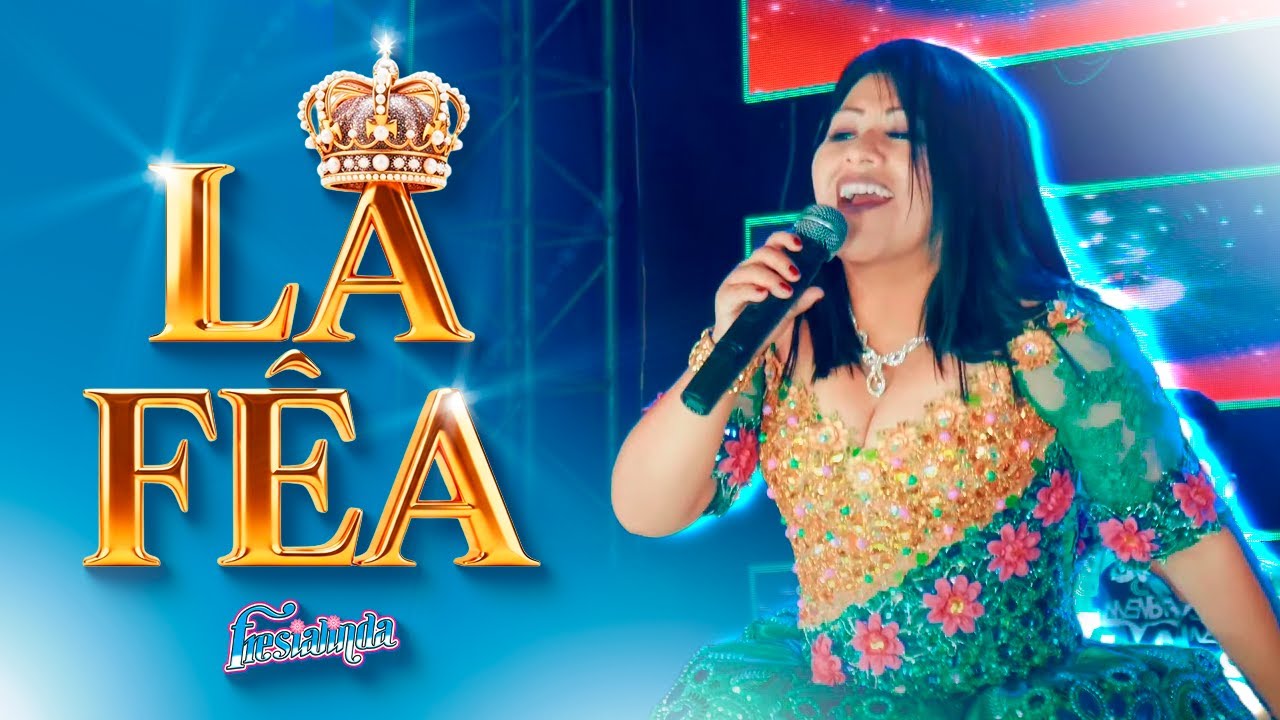 FRESIALINDA  -  La Fea [Primicia 2020] Video Oficial