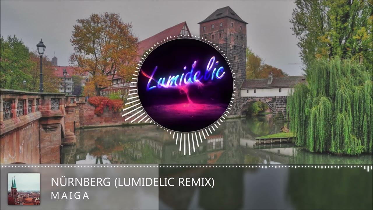 Maiga - Nürnberg (Lumidelic Remix)