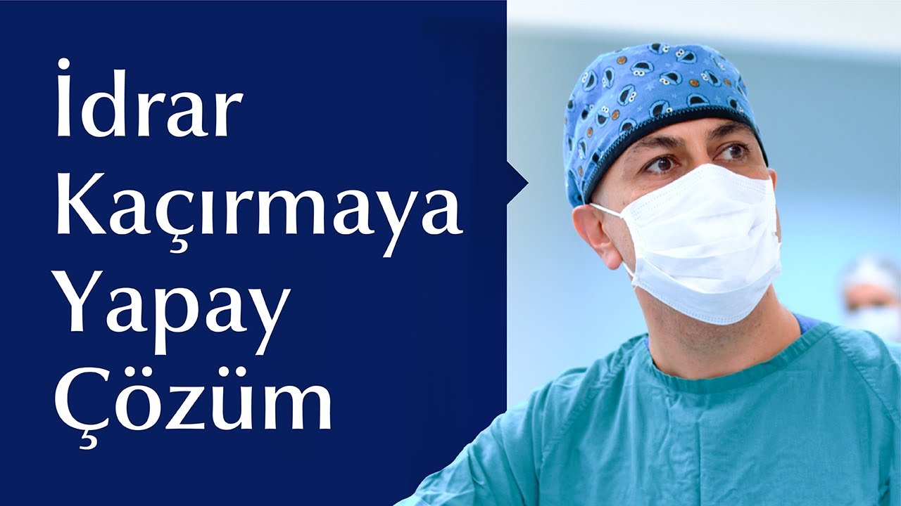 İdrar Kaçırma Problemine Artificial Sphincter (Yapay İdrar Kapağı) ile Çözüm