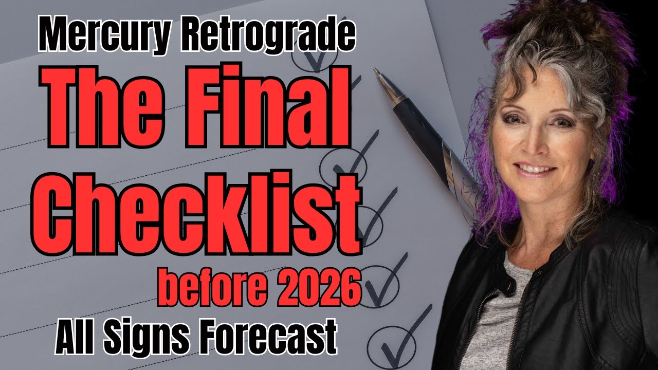 Final Review Before 2026 - Mercury Retrograde &ndash; All Signs Forecast