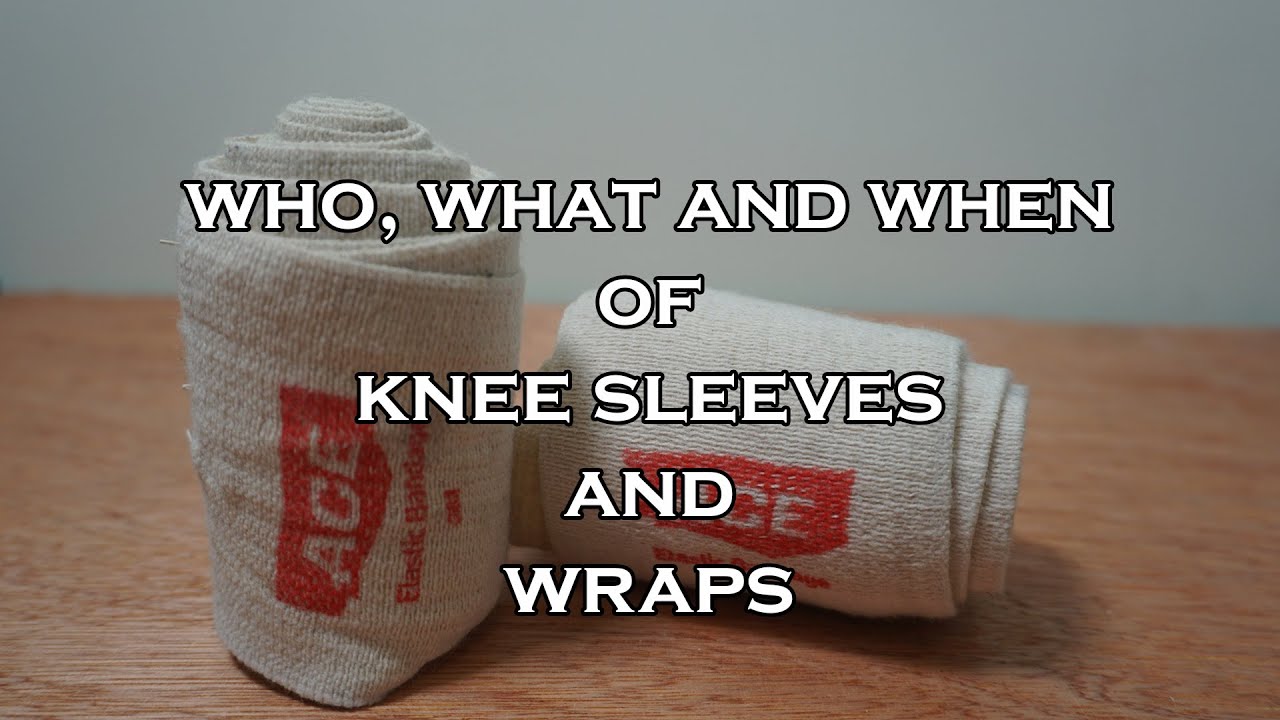 The Beginners Guide To Knee Sleeves & Wraps