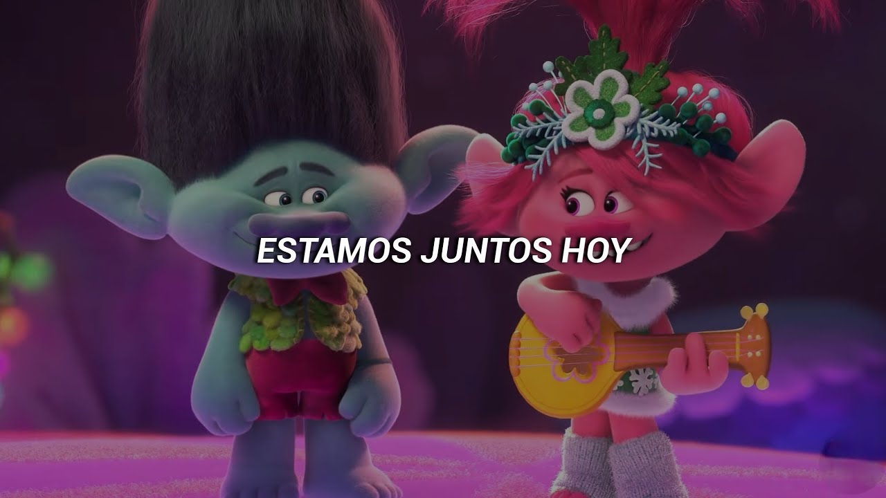 Juntos Hoy // Trolls: Festividades en armon&iacute;a (Letra espa&ntilde;ol latino)