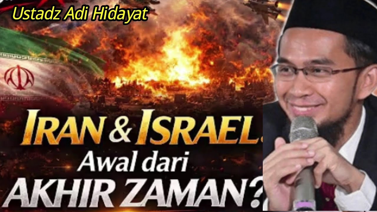 Ustadz Adi Hidayat Waspadalah Datangnya Akhir Zaman Perang dimana mana 