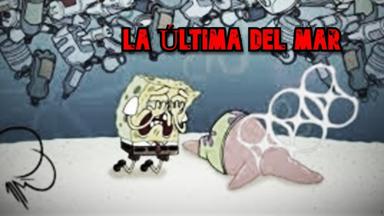 Creepypasta de Bob Esponja | LA ÚLTIMA CRIATURA MARINA