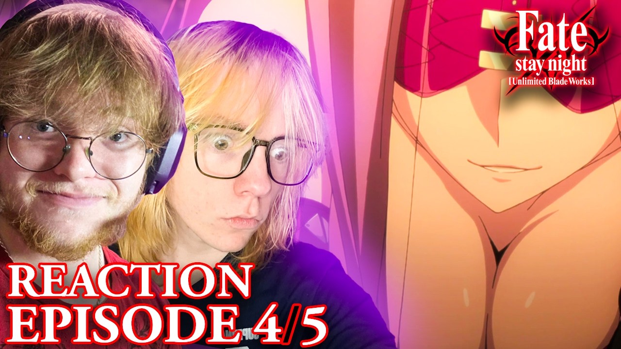 WHO IS THIS??! FATE/STAY NIGHT: Unlimited Blade Works Episode 4-5 REACTION (FIRST TIME WATCHING)