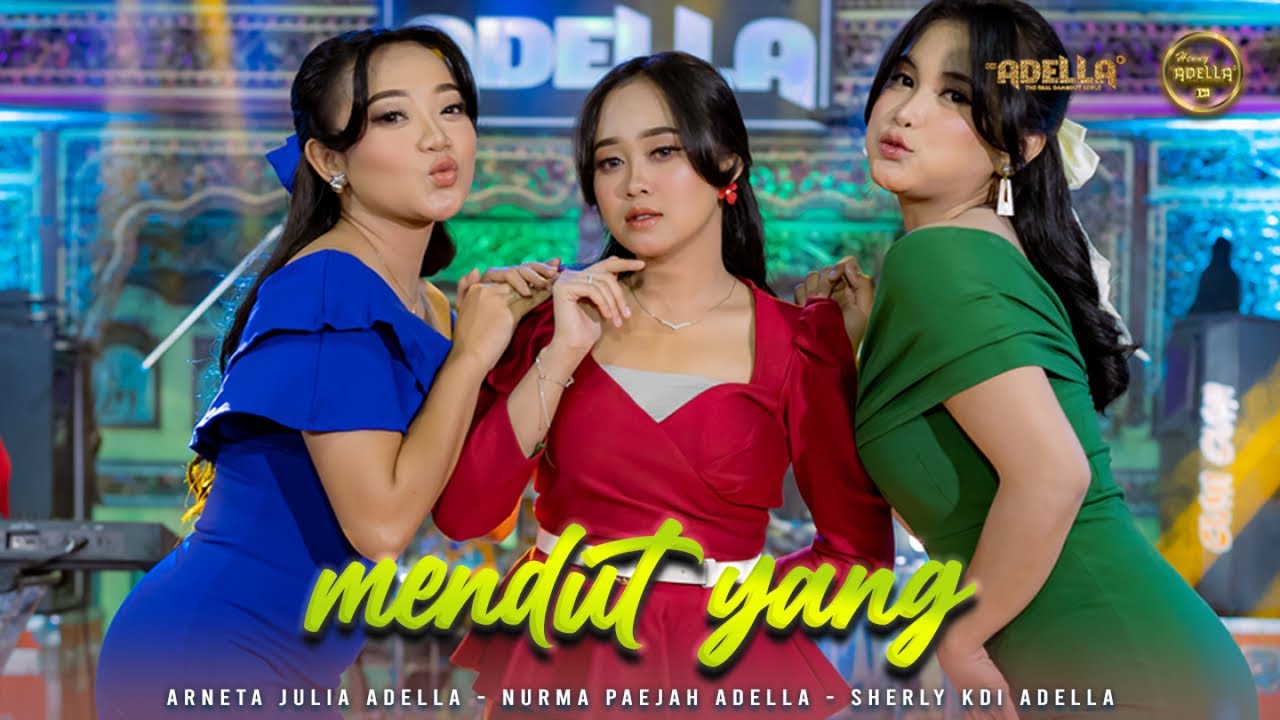 MENDUT YANG - Arneta Julia Adella, Nurma Paejah Adella, Sherly KDI Adella - OM ADELLA