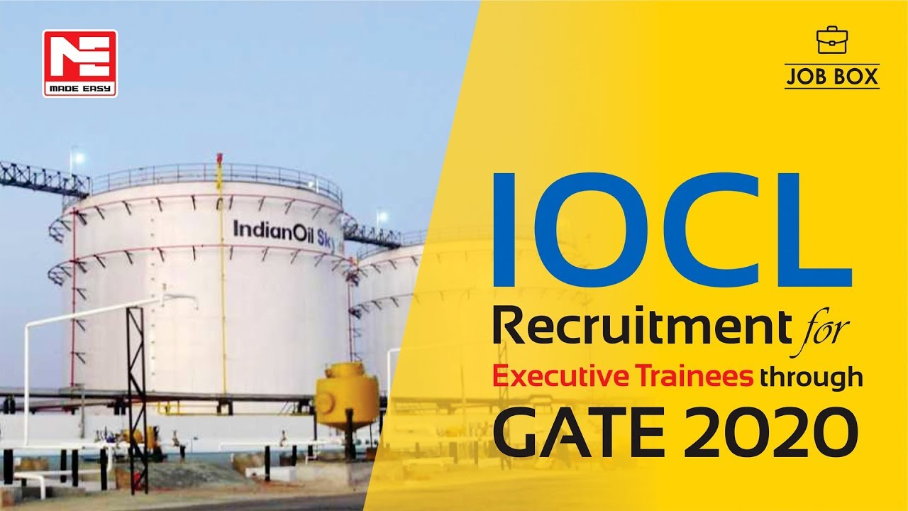 IOCL Recruitment for Officers/Engineers through GATE 2020 | MADE EASY JOB BOX