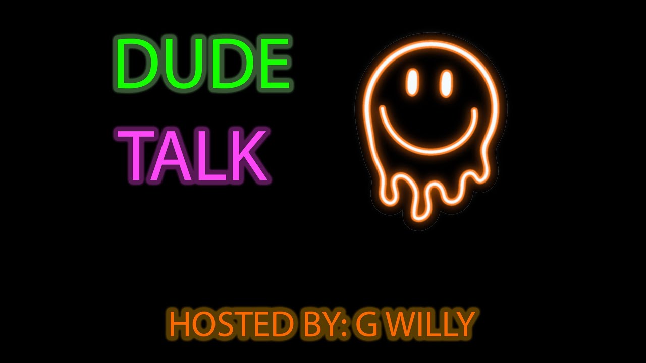 Dude Talk Podcast 1