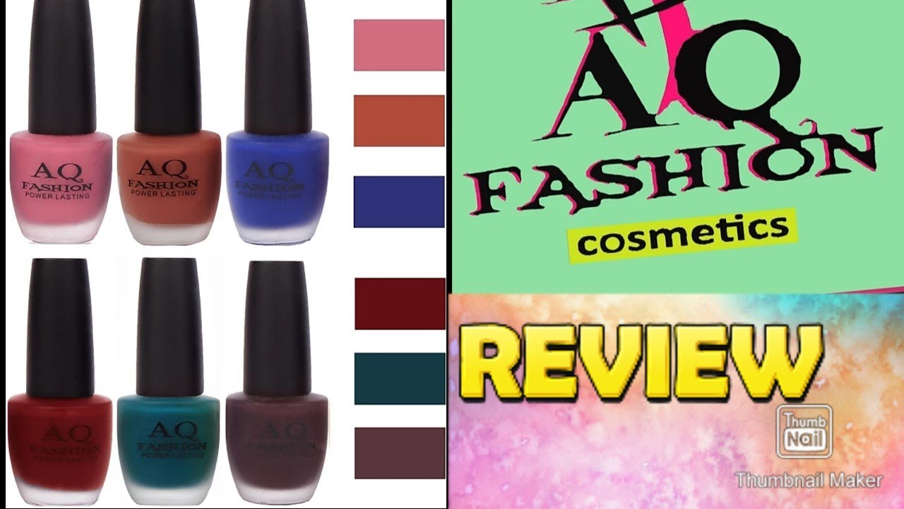 AQ Fashion Nail Paint#review  #nails #nailart #nailpolish #unboxing #flipkart under ₹300
